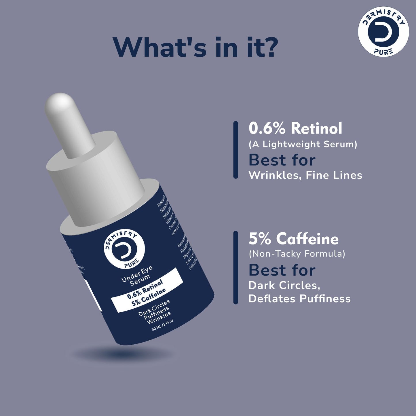 Dermistry Pure 0.6% Retinol 5% Caffeine Under Eye Serum Puffiness Fine Line Wrinkles Puffy Dark Eyes, 30ml